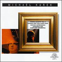 Kurek: String Quartet/Sonata/Matisse Impressions/Concerto von Various Artists