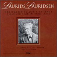 Laurids Lauridsen: Organ Music and Spiritual Songs von Various Artists