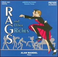 American Piano, Volume Three: Rags And Other Riches von Alan Mandel