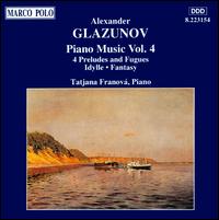 Glazunov: Piano Music, Vol. 4 von Tatiana Franova