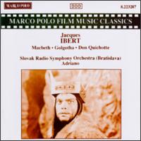 Film Music Classics: Macbeth/Golgotha/Don Quichotte [Marco Polo] von Jacques Ibert