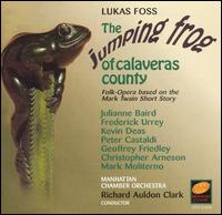 Lukas Foss: The Jumping Frog of Calaveras County von Richard Auldon Clark