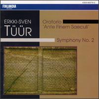 Tüür: Oratorio Ante Finem Saeculi/Symphony No.2 von Various Artists