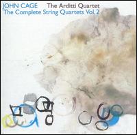 John Cage: The Complete String Quartets, Vol. 2 von Arditti String Quartet