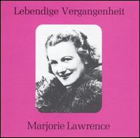 Lebendige Vergangenheit: Marjorie Lawrence von Marjorie Lawrence