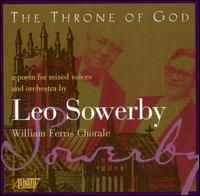 Leo Sowerby: The Throne of God von William Ferris Chorale