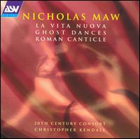 Maw: Ghost Dances/La Vita Nuova/Roman Canticle von Various Artists