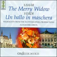 Lehár: The Merry Widow/Verdi: Un ballo in maschera [Highlights] von Various Artists