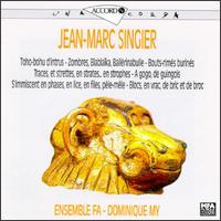 Jean-Marc Singier: Tohu-bohu d'intrus; Zombres, Blablaika, Ballérinabule; Bouts-rimés burinés; Etc. von Ensemble Fa