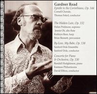 Gardner Read: Epistle to the Corinthians; The Hidden Lute; By-Low, My Babe; Concerto for Piano & Orchestra von Various Artists