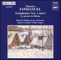 Emmanuel: Symphony Nos.1 & 2; Le poème du Rhone von Rheinland-Pfalz Philharmonic