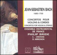 Bach: Concertos pour Violons & Cordes von Philip Bride