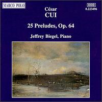 Cui: Preludes (25) Op.64 von Various Artists