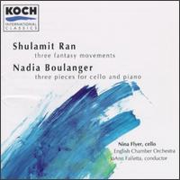 Shulamit Ran: Three Fantasy Movements; Nadia Boulanger: Three Pieces for Cello and Piano von Nina Flyer