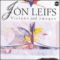 Jón Leifs: Visions and Images von Paul Zukofsky