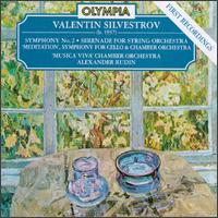 Valentin Silvestrov: Symphony No. 2; 'Meditation' Symphony; Serenade von Various Artists