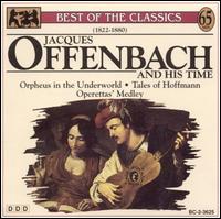 Jacques Offenbach & His Time von Various Artists