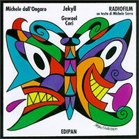 Michele dall'Ongaro: Jekyll; Gewael; Cori von Various Artists