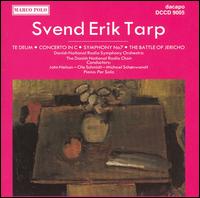 Svend Erik Tarp: Te Deum; Symphony No. 7; The Battle of Jericho von Danish National Symphony Orchestra