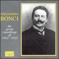 The Great Recordings of 1912-1913 von Alessandro Bonci