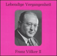 Lebendige Vergangenheit: Franz Völker, Vol. 2 von Franz Völker