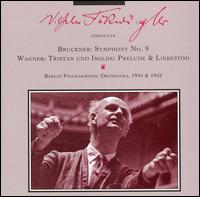 Bruckner: Symphony No. 9; Wagner: Prelude & Liebestod from Tristan & Isolde von Wilhelm Furtwängler