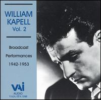 William Kapell, Vol. 2: Broadcast Performances 1942-1953 von William Kapell