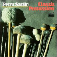 Peter Sadlo: Classic Percussion von Peter Sadlo