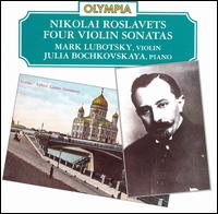 Roslavets: Four Violin Sonatas von Various Artists