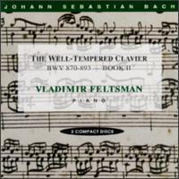 Bach: The Well Tempered Clavier, Book II von Vladimir Feltsman