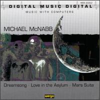 Dreamsong/Love in the Asylum/Mars Suite von Michael McNabb