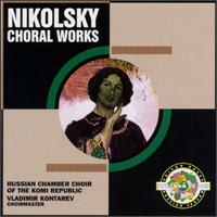 Nikolsky: Choral Works von Various Artists