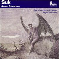 Suk: Asrael Symphony, Op.27 von Evgeny Svetlanov