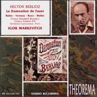 Berlioz: La Damnation De Faust von Igor Markevitch