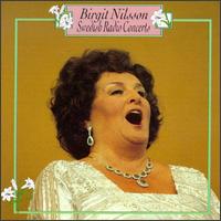 Birgit Nilsson, Swedish Radio Concerts von Birgit Nilsson