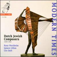 Modern Times: Dutch Jewish Composers von Various Artists