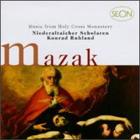 Mazak: Sacred Music From Holy Cross Monastery von Konrad Ruhland