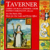 Taverner: Music for Our Lady and Divine Office von Stephen Darlington