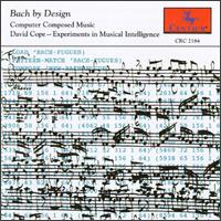 Bach by Design: Computer-Composed Music von Various Artists