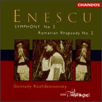 Enescu: Symphony No. 2 / Romanian Rhapsody No. 2 von Gennady Rozhdestvensky