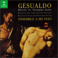 Gesualdo: Responses For Good Friday von Various Artists