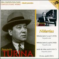 Joaquín Turina Complete Piano Works, Vol. 1: Niñerías von Antonio Soria