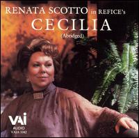 Refice: Cecilia (Abridged) von Renata Scotto