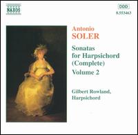 Antonio Soler: Sonatas for Harpsichord (Complete), Vol. 2 von Gilbert Rowland