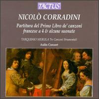 Corradini: Partitura del Primo Libro de' Canzoni francese a 4 & Alcune Suonate von Various Artists