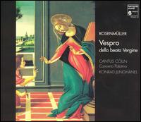 Rosenmüller: Vespro della beata Vergine von Cantus Cölln