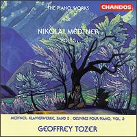 Medtner: Piano Works, Vol.3 von Geoffrey Tozer