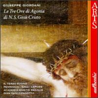 Giordani: Le Tre Ore Di Agonia Di Nostro Signore Gesù Cristo/Credo/Canzoncinas von Various Artists