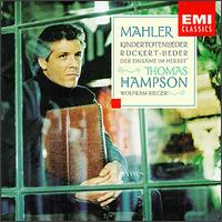 Mahler: Kindertotenlieder von Thomas Hampson