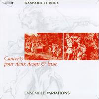 Le Roux: Concerts Pour 2 Dessus Et Basse/Variations von Various Artists